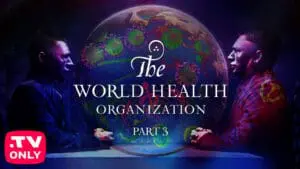 The Round Table: The World Health Organization [Part 3]