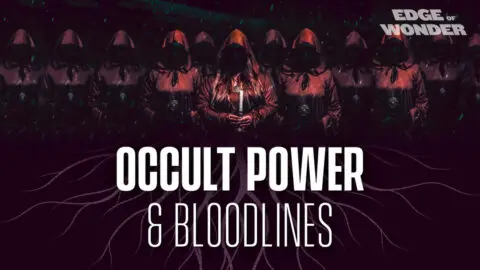 Occult Power & Bloodlines