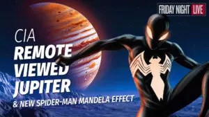 CIA Remote Viewed Jupiter, New Spider-Man Mandela Effect & Weird News