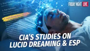 Dreams Can Predict the Future: The CIA’s Studies on Lucid Dreaming & ESP