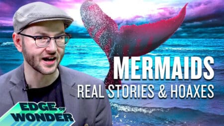 Exposed! Mermaids: Real & Hoaxes? 2018