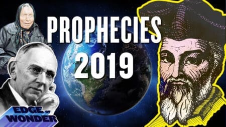 Prophecies & Predictions for 2019 - Nostradamus, Mark Taylor, Edgar Cayce, Baba Vanga