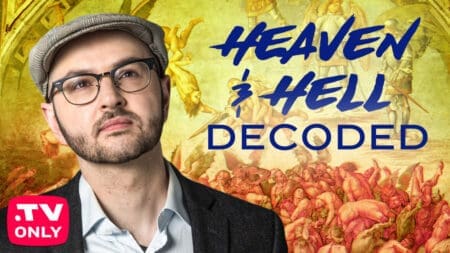 Heaven & Hell Decoded