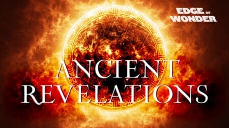 Prophecies and the End Times [Part 3:] Ancient Revelations
