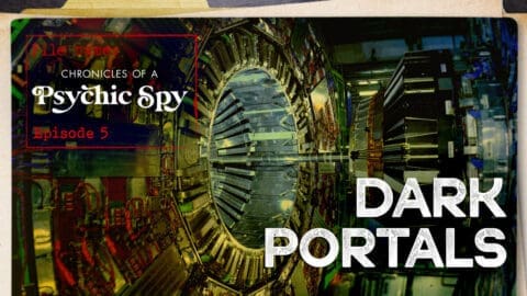 Chronicles of a Psychic Spy: Dark Portals