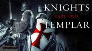 Rise and Fall of the Knights Templar [Part 2]
