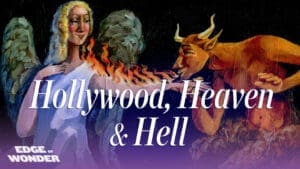 Near-Death Experiences [Part 3]: Hollywood, Heaven & Hell