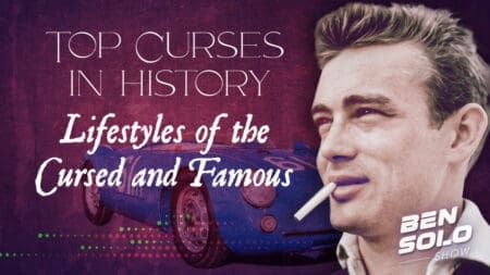 Top Curses in History: Lifestyles of the Cursed and Famous [Part 3]