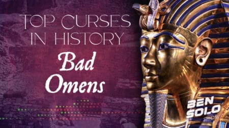 Top Curses in History: Bad Omens [Part 1]