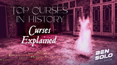Top Curses in History: Curses Explained [Part 7]