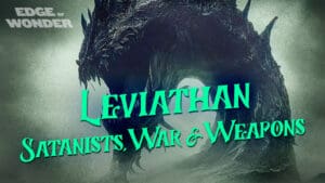 Leviathan: Satanists, War & Weapons Ep.7