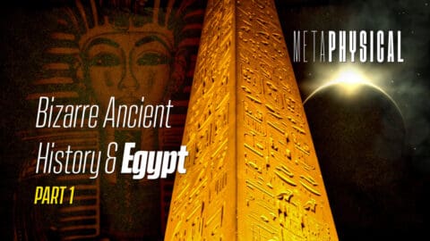 Bizarre Ancient History & Egypt [Part 1]