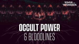 Deep State: Occult Power & Bloodlines [Ep. 4]
