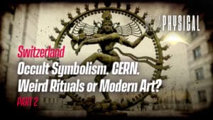 Switzerland: Occult Symbolism, CERN, Weird Rituals or Modern Art? [Part 2]
