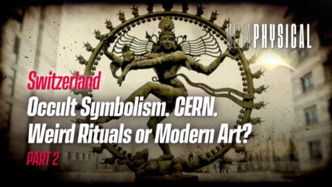 Switzerland: Occult Symbolism, CERN, Weird Rituals or Modern Art? [Part 2]