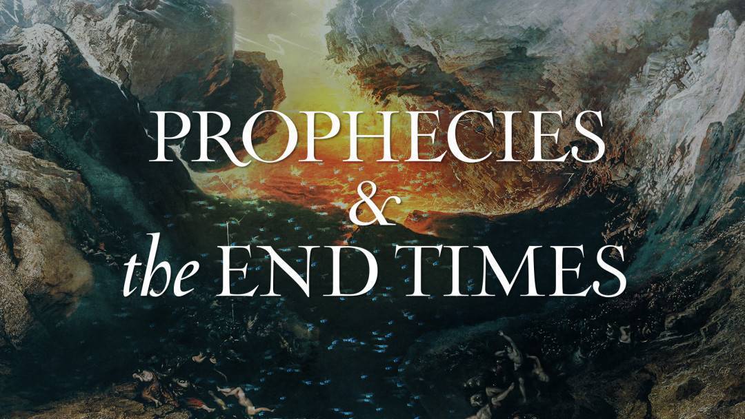 Prophecies and the End Times thumbnail