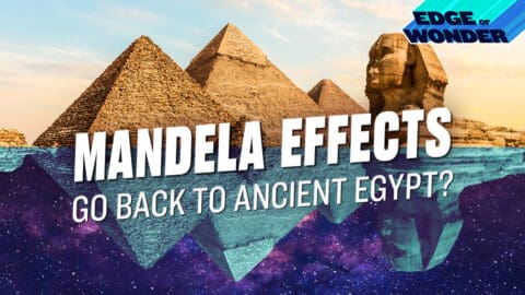 Mandela Effects Go Back to Ancient Egypt? Mysteries Uncovered [Live #109]