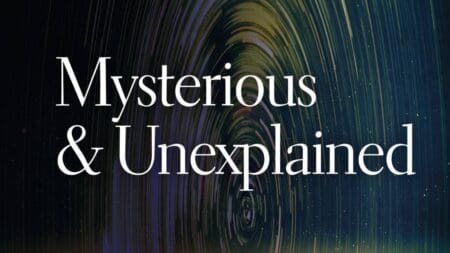 Mysterious & Unexplained
