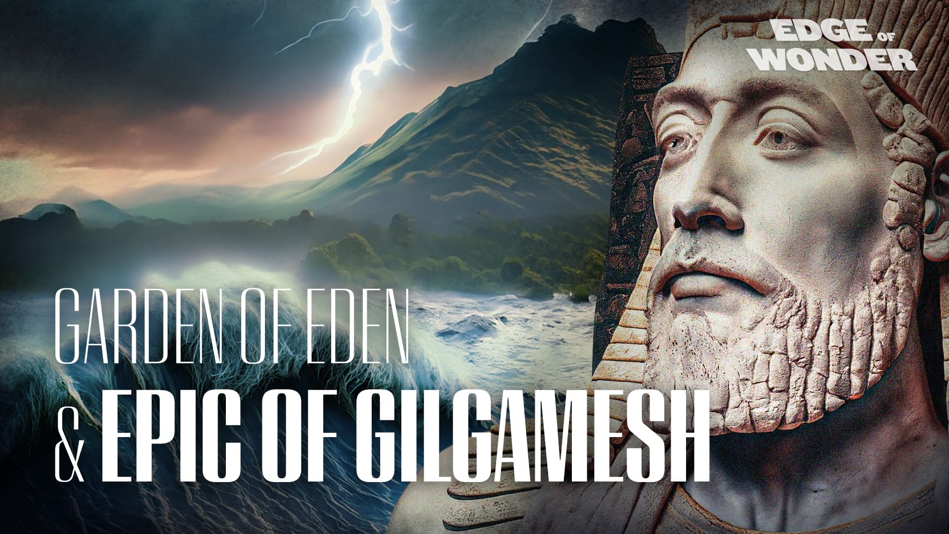 Garden of Eden and Epic of Gilgamesh Are Linked? Historical Anomalies