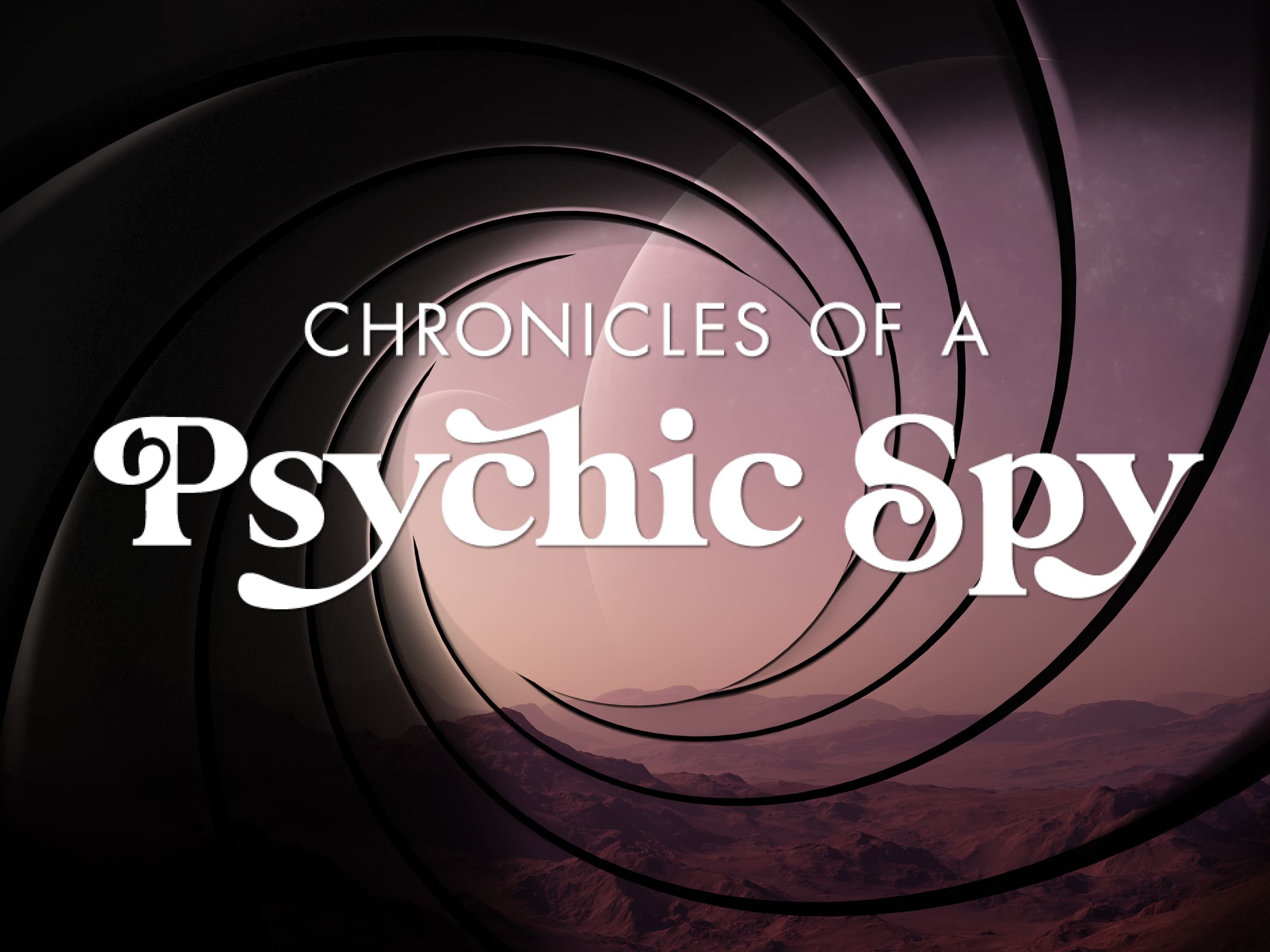 Chronicles of a Psychic Spy