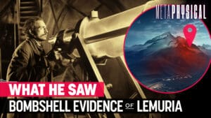 Remote Viewing the Renowned Scientist Who Used a Telescope to See Lemuria With His Own Eyes [Part 7]