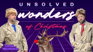 Unsolved Wonders of Christmas: Miracle Stories