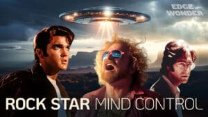 Celebrity UFO Encounters: Rock Star Mind Control