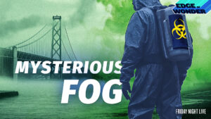 CIA Experiments With Mysterious Fog: Poison ‘Smart Dust’ Bioweapons? [Live - 7:30 p.m. ET]