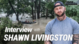 Texas Floods: Boots on the Ground Interview with Shawn Livingston