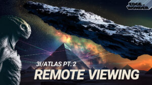 Remote Viewing 3I/ATLAS Part 2 & Ancient Nano Tech [Live - 7:30 p.m. ET]