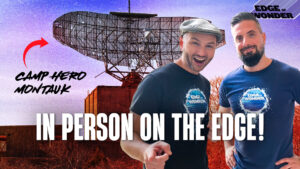 Edge of Wonder Live In Person: Montauk Project & UFOs [Live - 7:30 p.m. ET]
